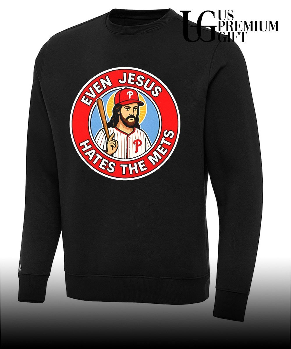 Philadelphia Phillies Even Jesus Hates The Mets logo shirt