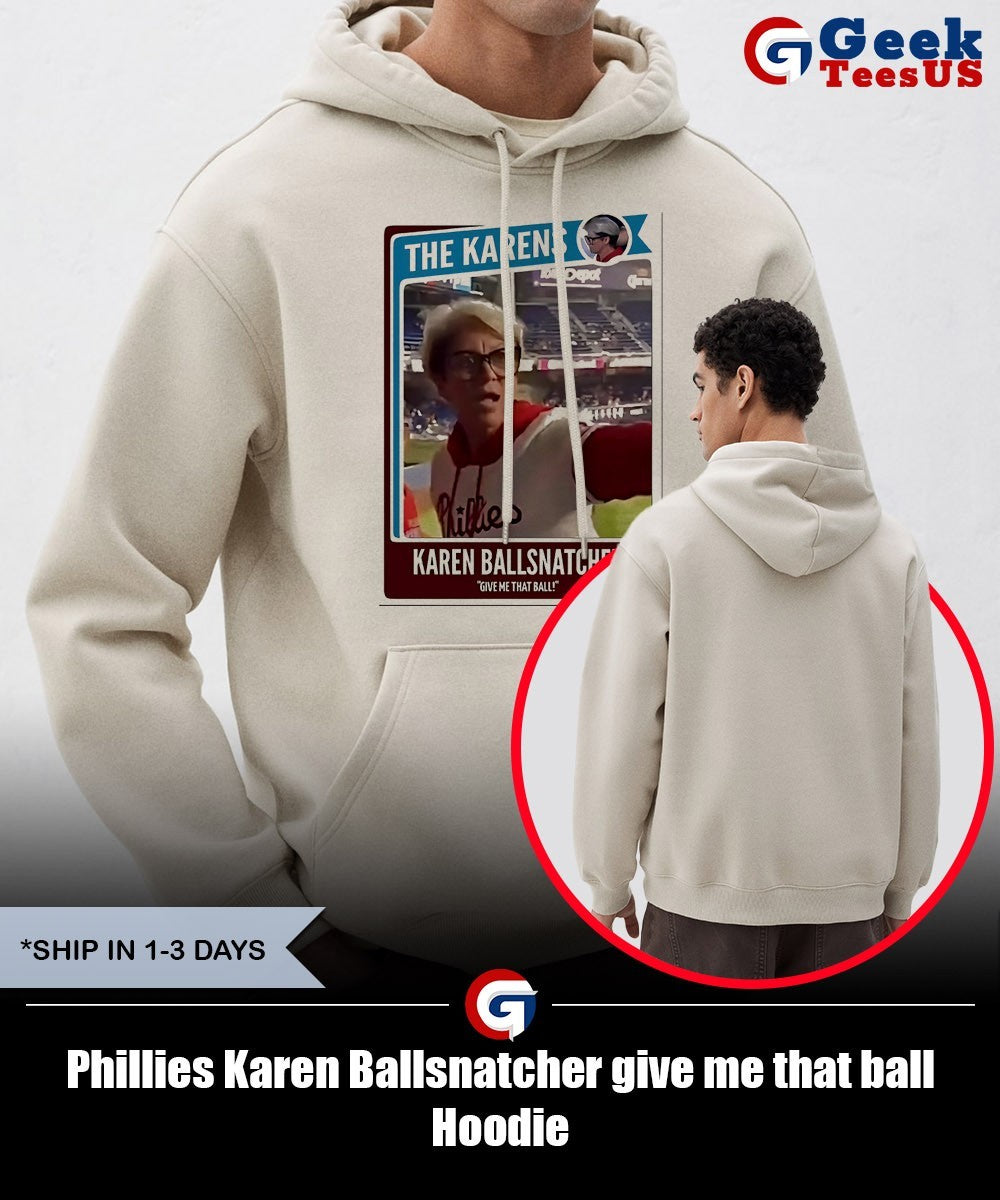 Phillies Karen Ballsnatcher give me that ball shirt