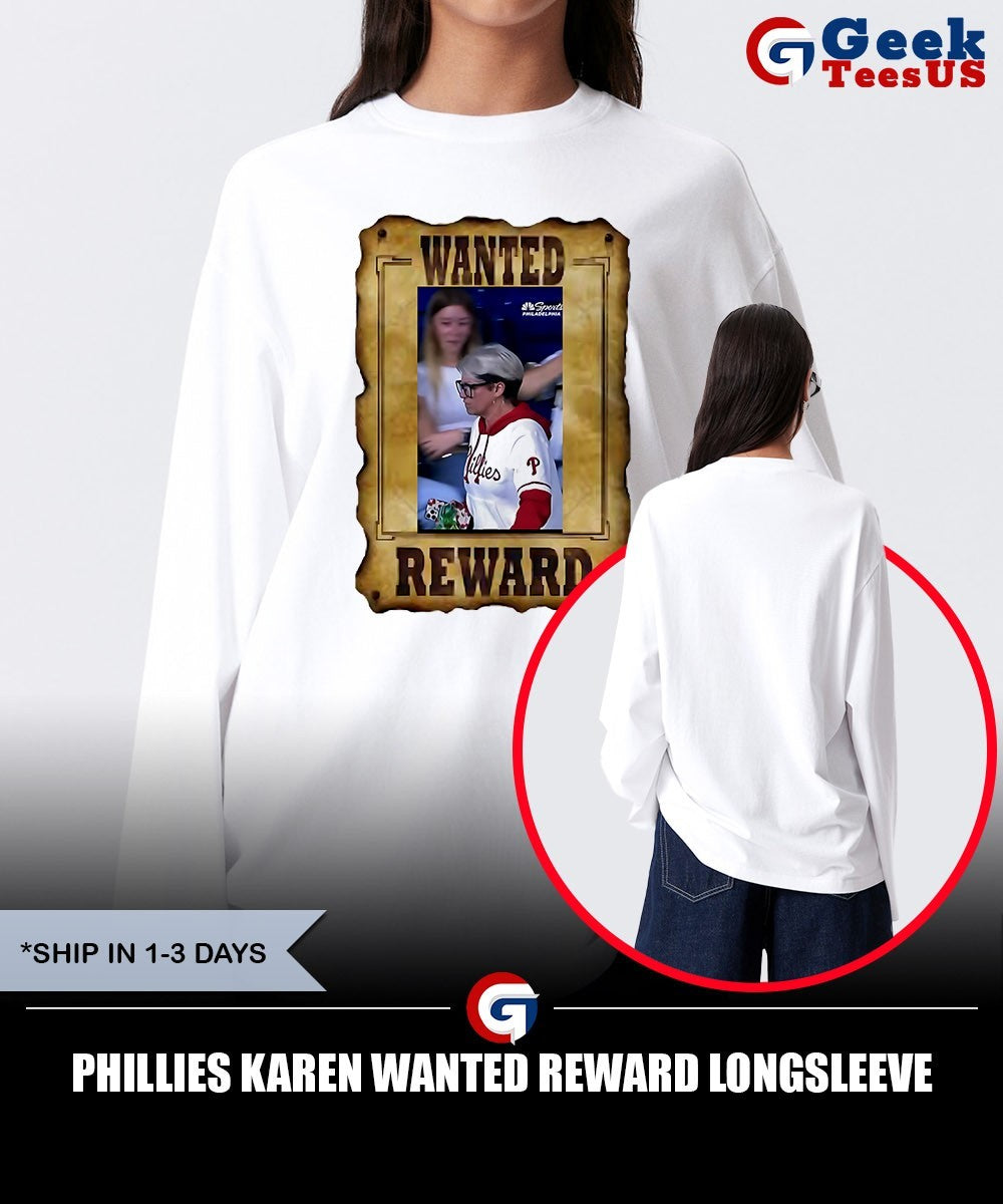 Phillies Karen Wanted Reward shirt