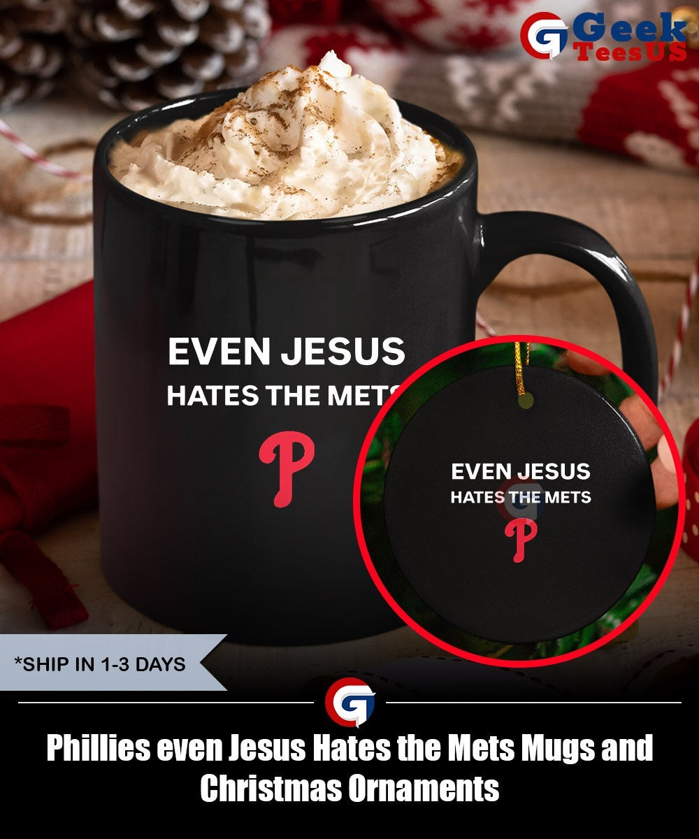 Phillies even Jesus Hates the Mets shirt