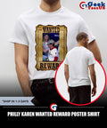 Philly Karen Wanted Reward Poster shirt