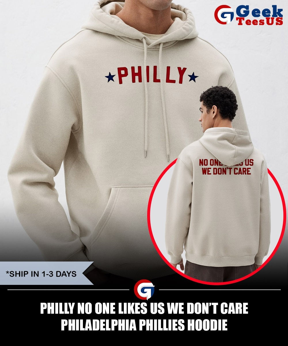 Philly no one likes us we don’t care Philadelphia Phillies shirt