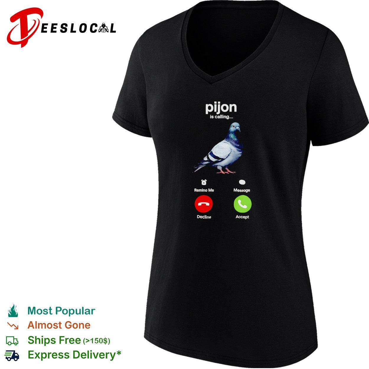 Pijon is calling Pigeon shirt