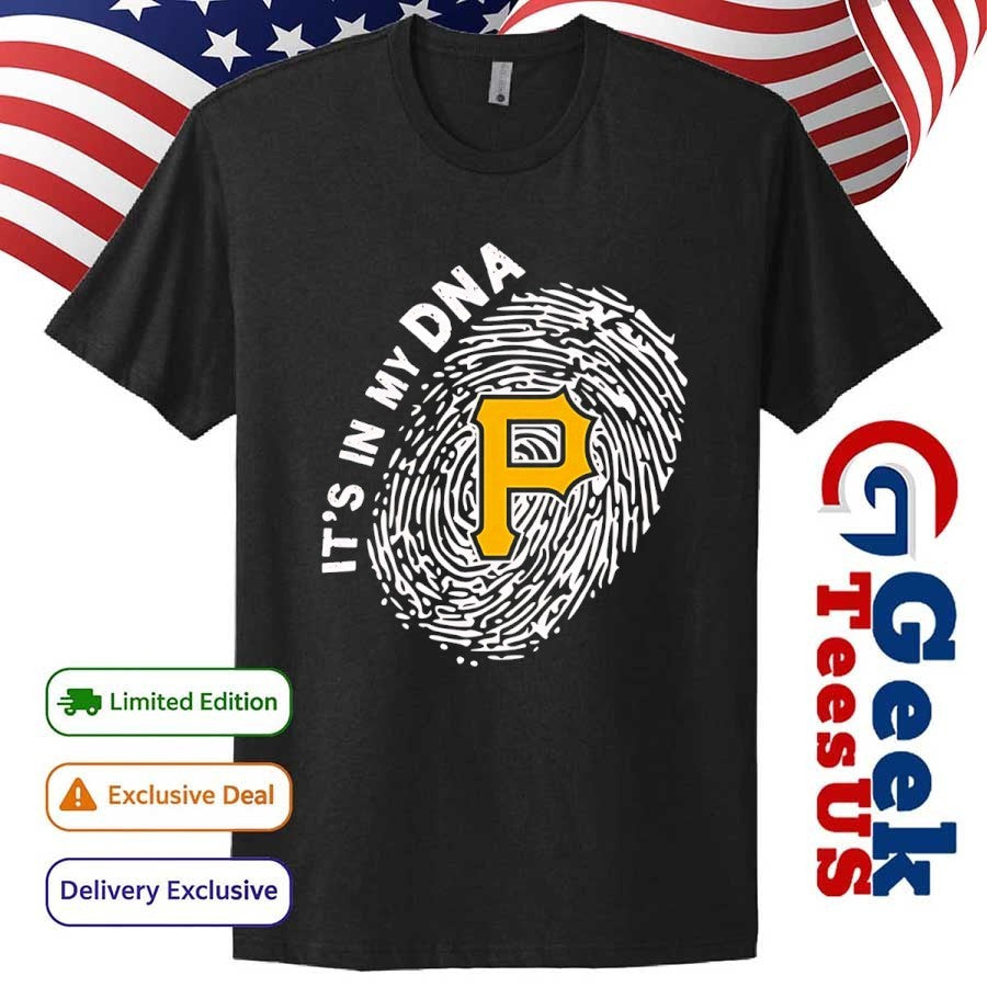 Pittsburgh Pirates it’s in my DNA 2025 shirt
