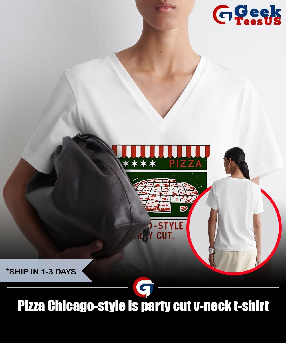 Pizza Chicago-style is party cut shirt