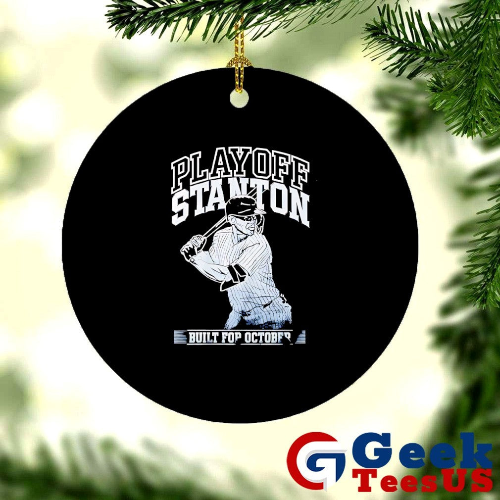 Playoff Stanton Giancarlo Stanton New York Yankees Built For October Baseball shirt