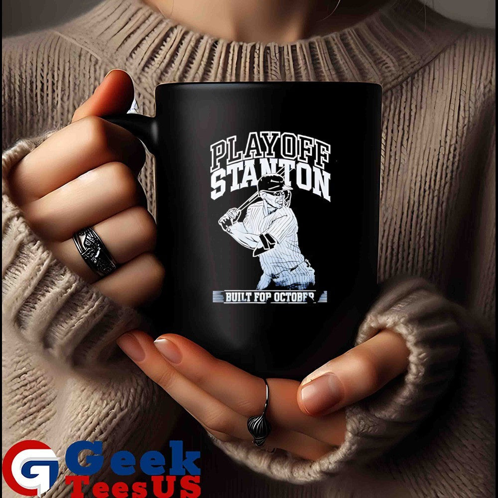 Playoff Stanton Giancarlo Stanton New York Yankees Built For October Baseball shirt