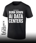 Please Do Not Burn Down AI Data Centers shirt