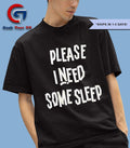 Please I Need Some Sleep shirt