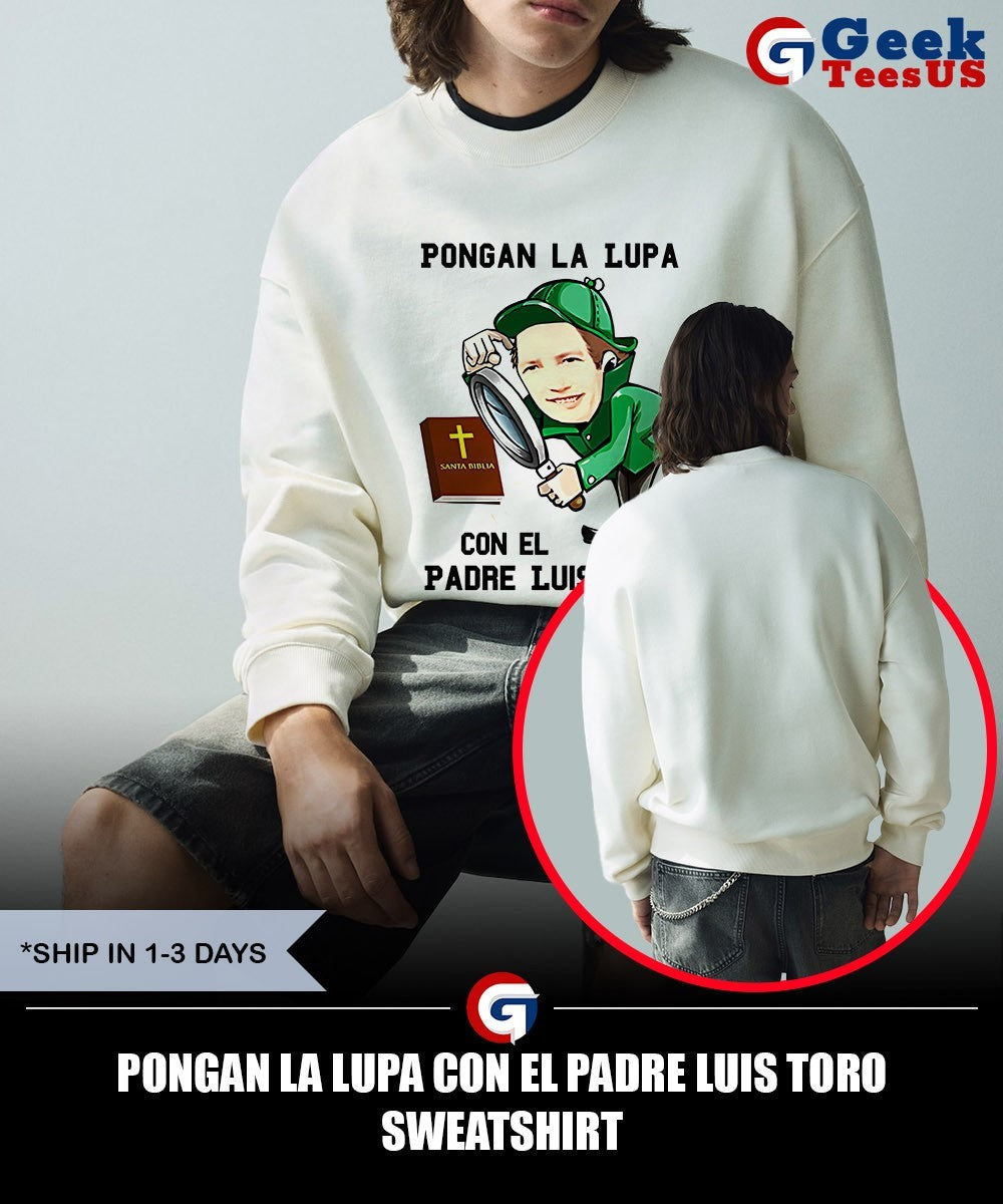 Pongan La lupa con el padre luis toro shirt