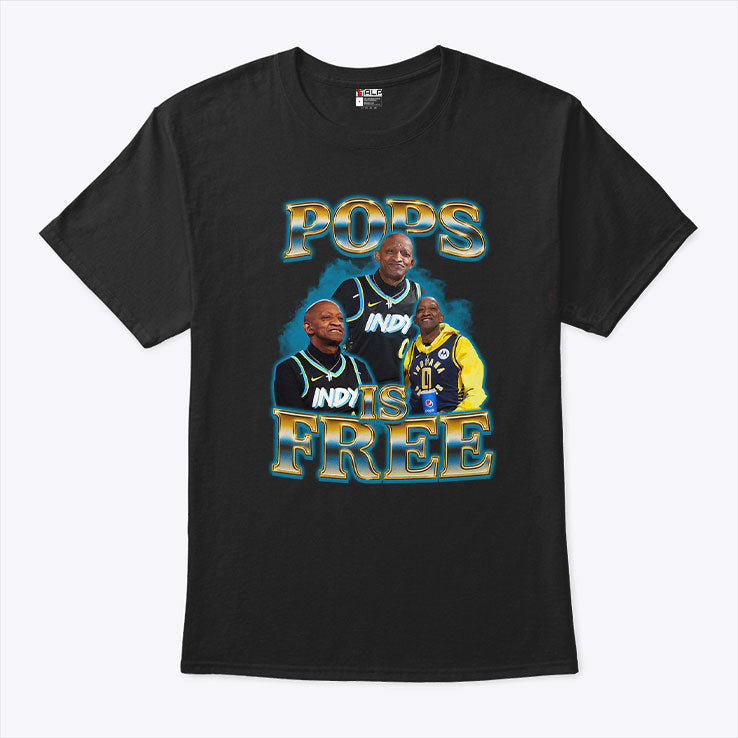 Pops Is Free Tyrese Haliburton Dad Indiana Pacers Fan T Shirt