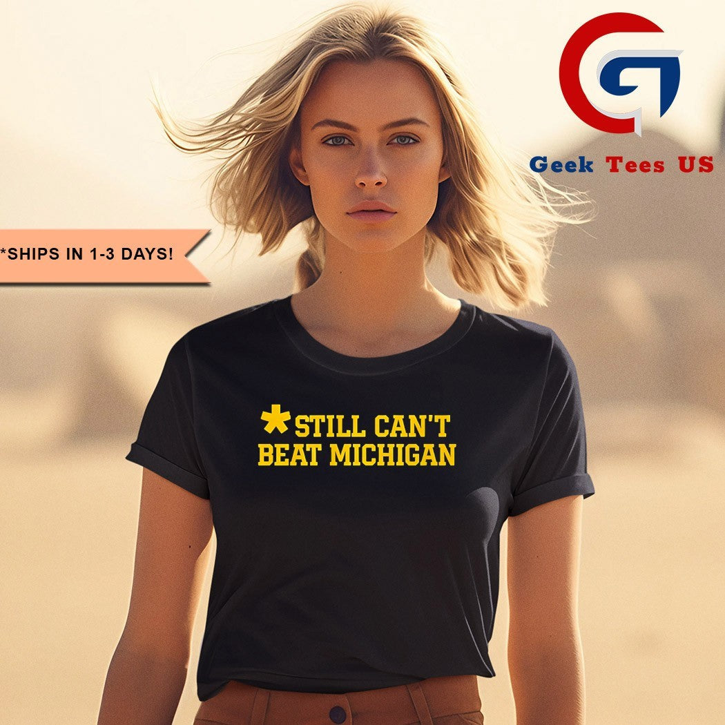 Portnoy Still can’t beat Michigan shirt