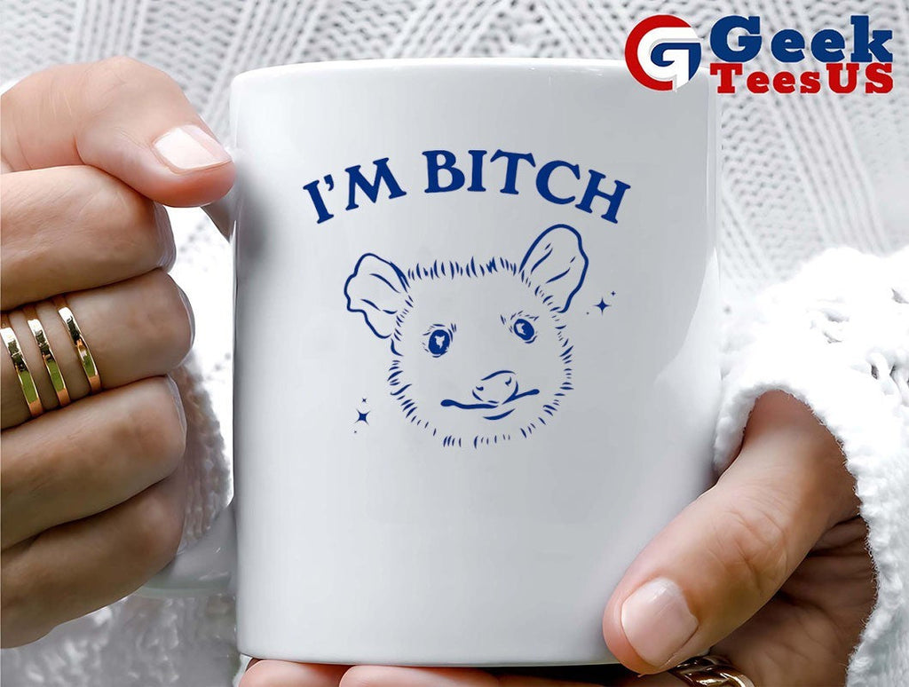 Possum I’m bitch shirt