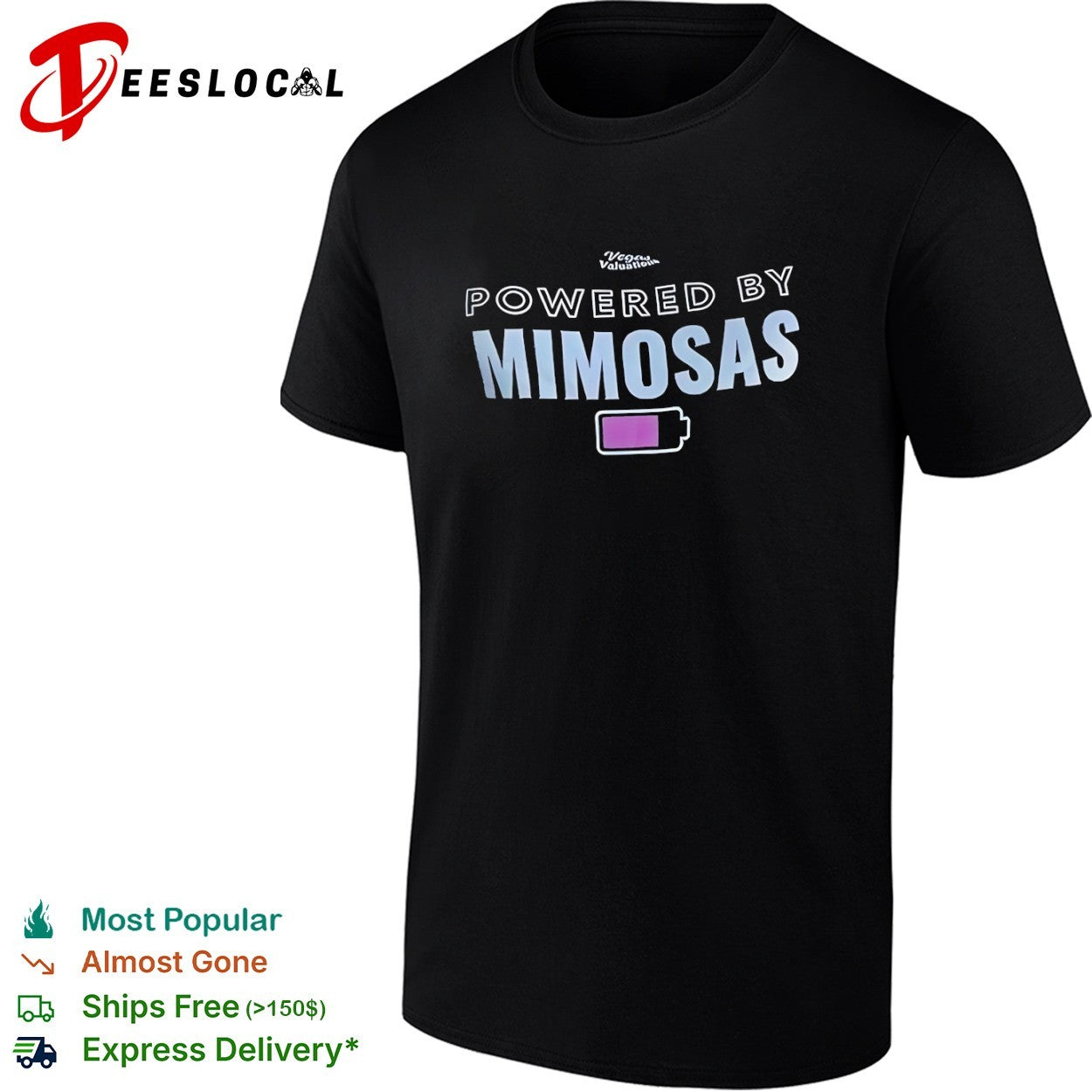 Powered by mimosas Vegas Valuations battery level shirt