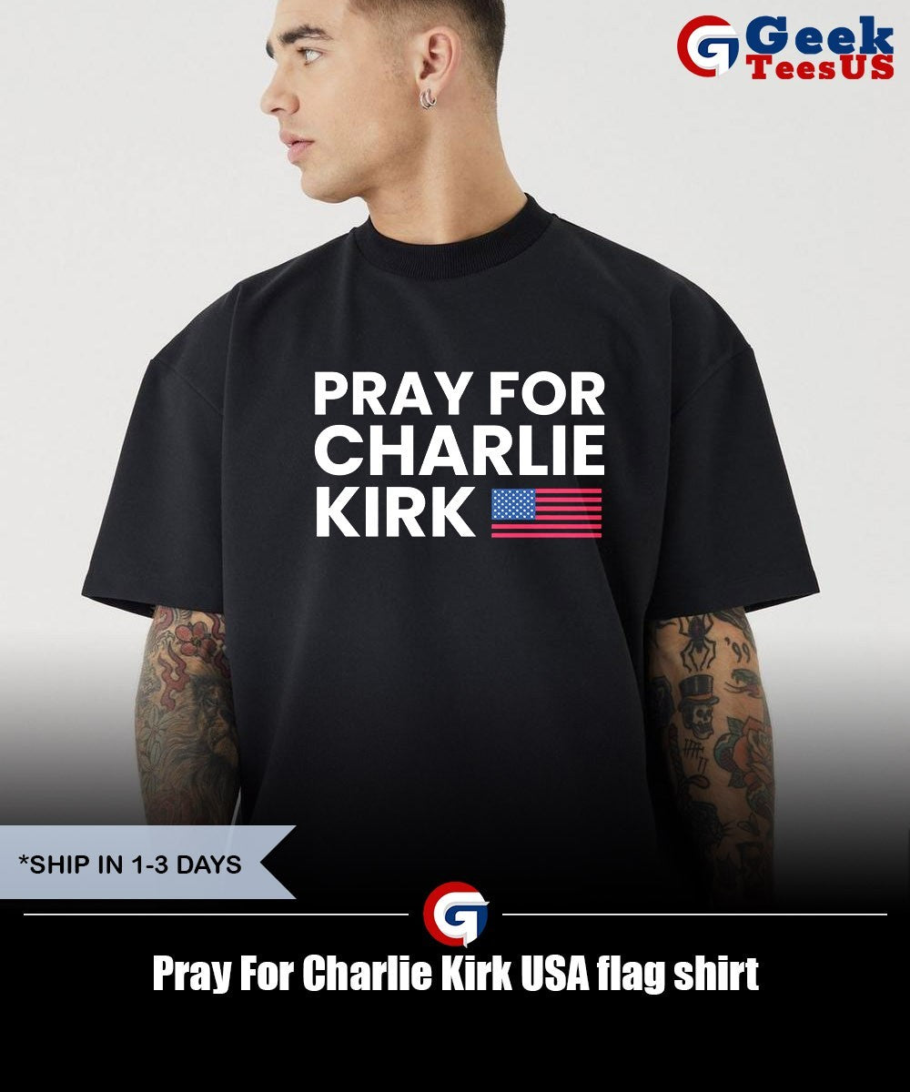 Pray For Charlie Kirk USA flag shirt