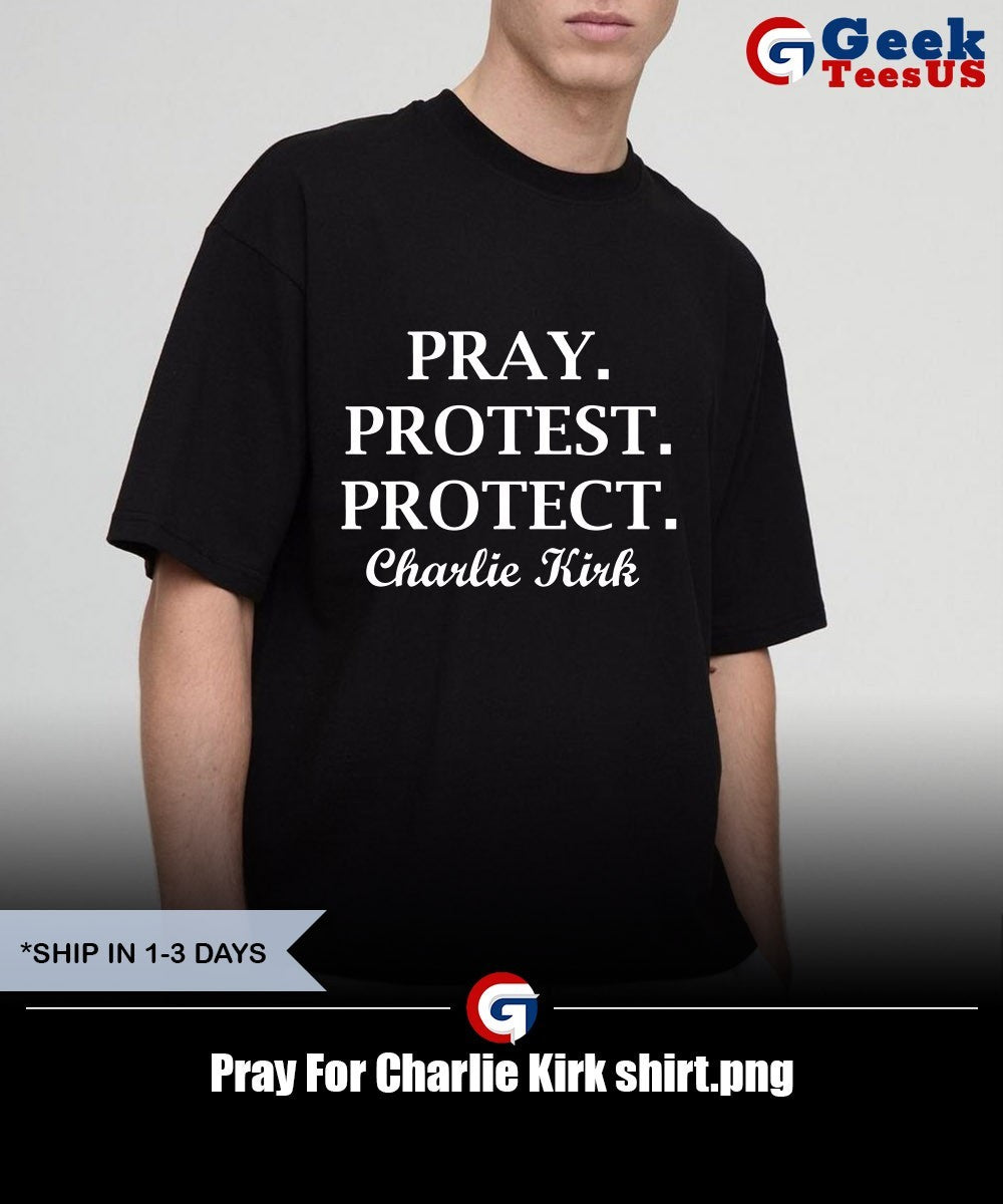 Pray For Charlie Kirk T-shirt