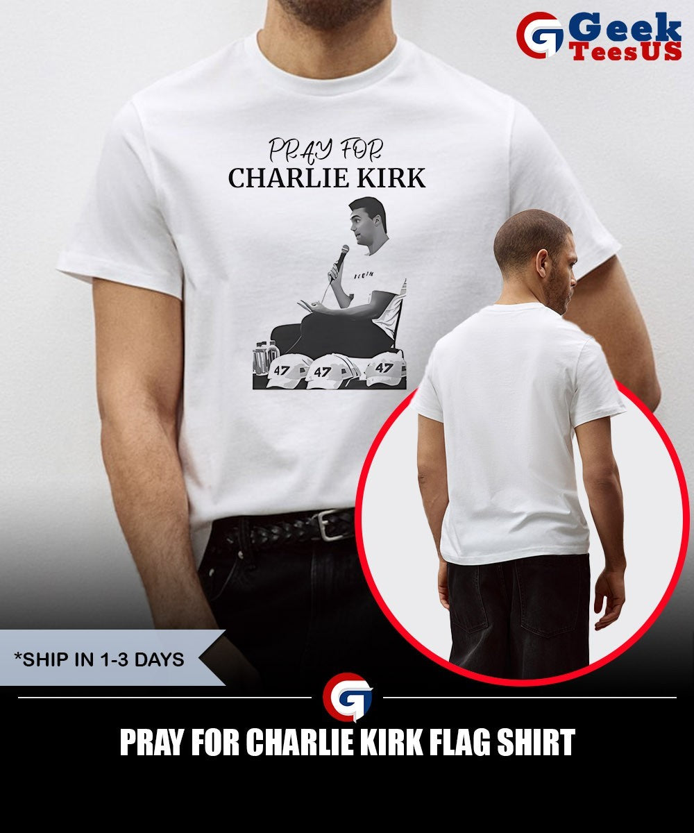 Pray for Charlie Kirk flag shirt