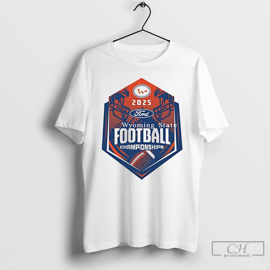 Premium 2025 Wyoming State Ford Football Championships