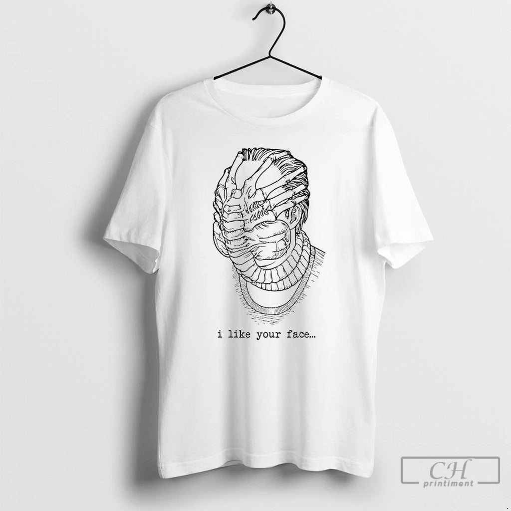 Premium Alien Facehugger I Like Your Face