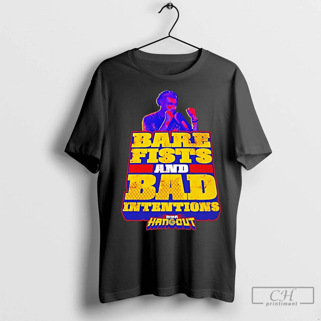 Premium Bare Fists And Bad Intentions Mma Hangout