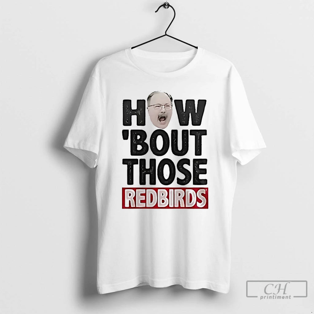 Premium Brock Spack How Bout Those Redbirds