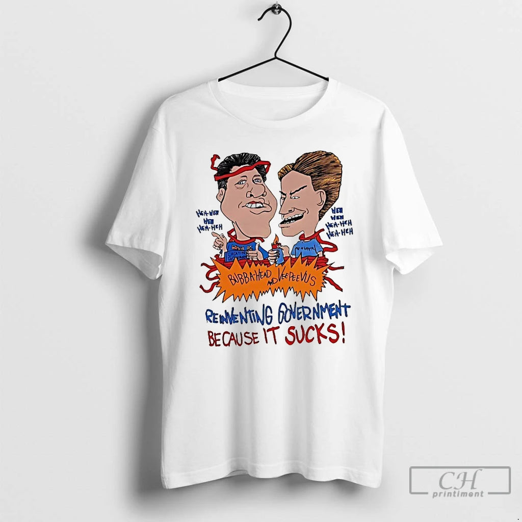 Premium Bubba Head And Veepeevus Reinventing Government Because It Sucks
