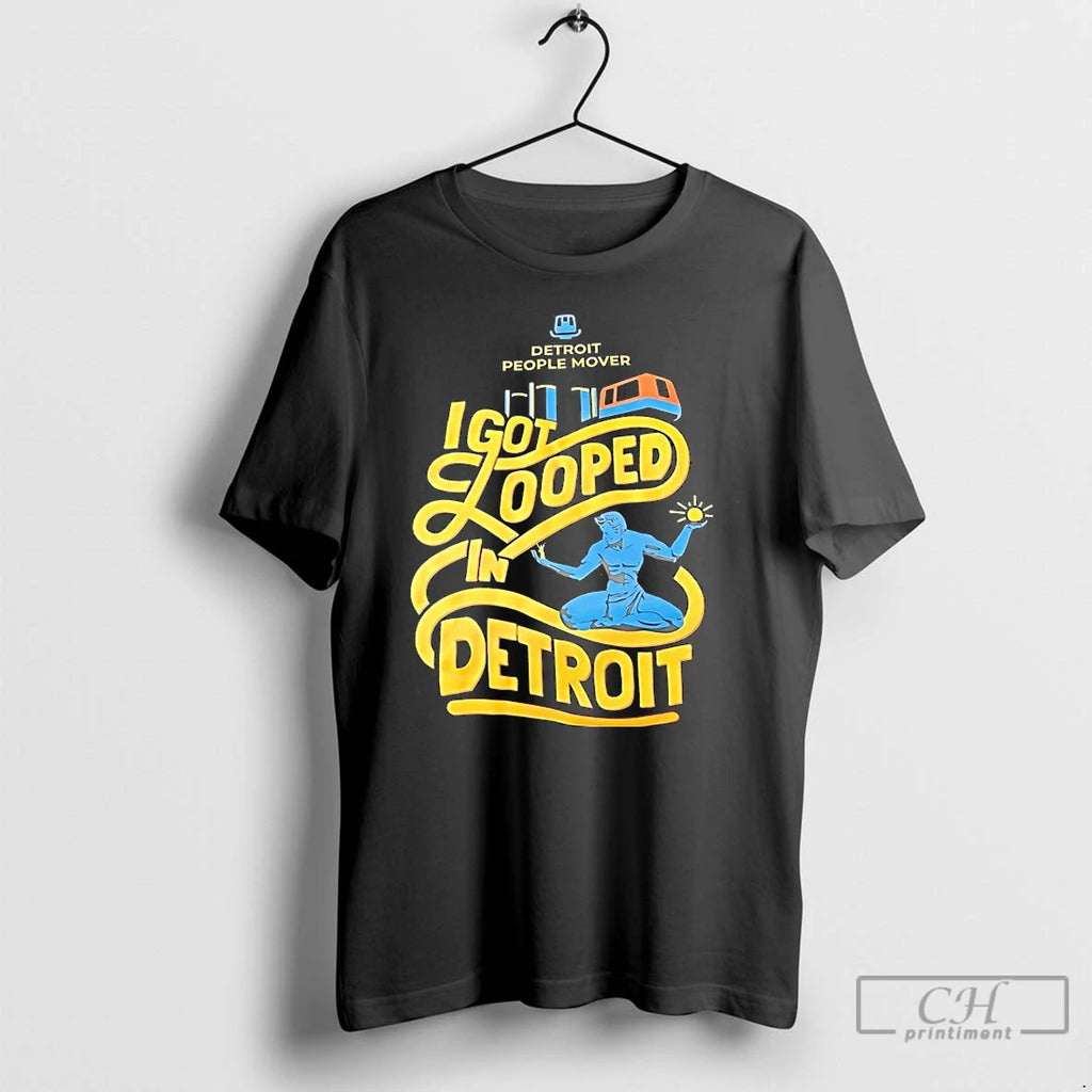 Premium Detroit People Mover I Got Looped In Detroit