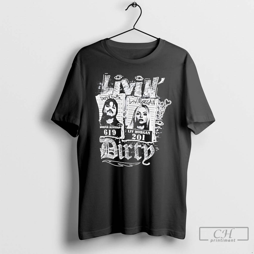 Premium Dominik Mysterio And Liv Morgan Livin Dirty T Shirts