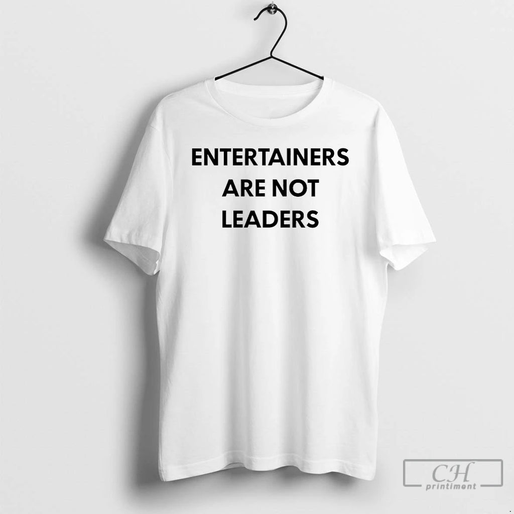 Premium Entertainers Are Not Leaders