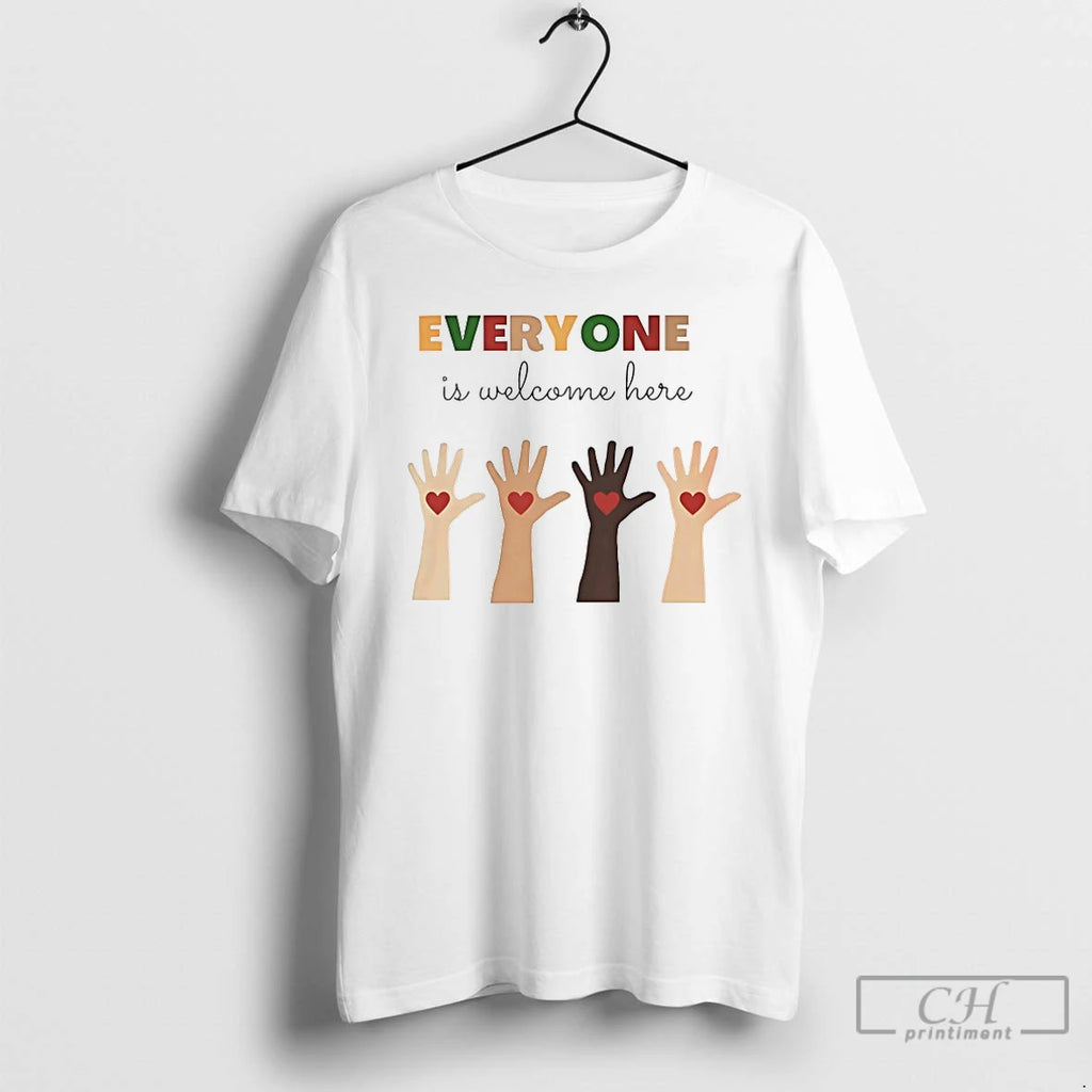 Premium Everyone Is Welcome Here