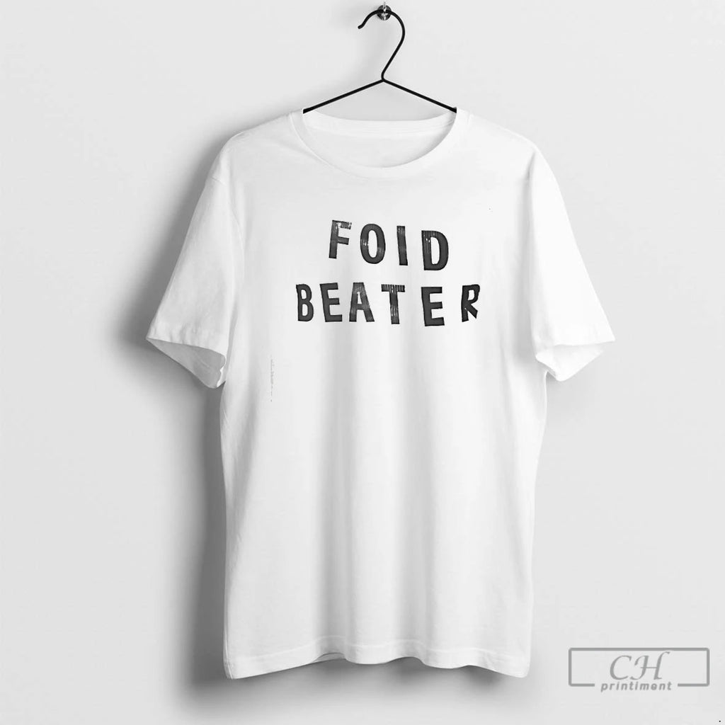 Premium Foid Beater T Shirts