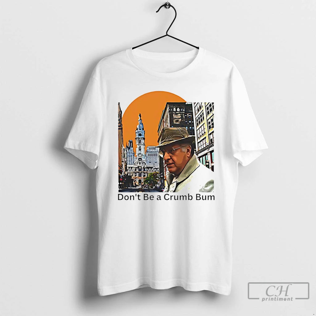 Premium Frank Rizzo Philadelphia Mayor Dont Be A Crumb Bum
