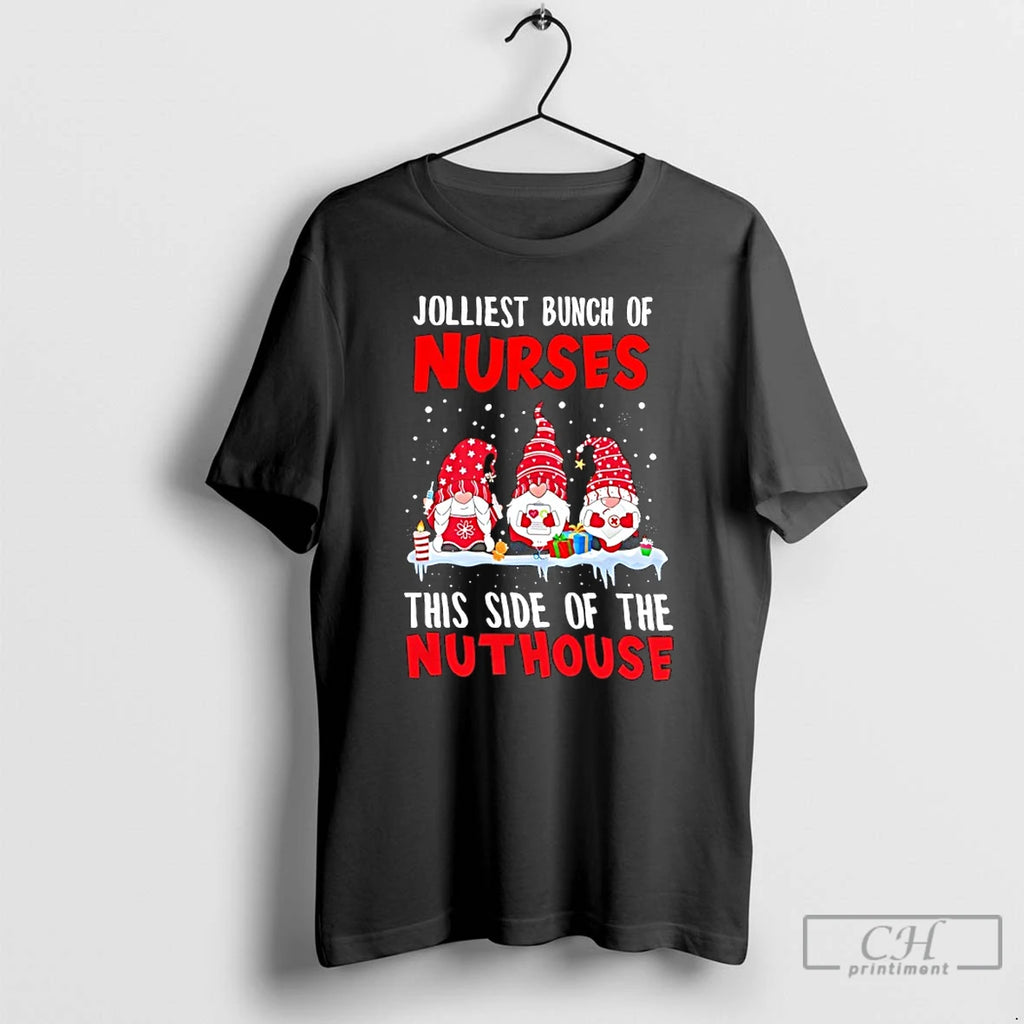 Premium Gnomes Jolliest Bunch Of Nurses This Side Of The Nuthouse