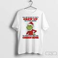 Premium Grinch Call Me Old But At Least I Grew Up In A Time When