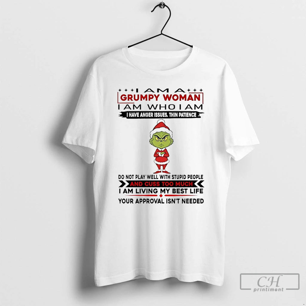 Premium Grinch I Am A Grumpy Woman I Have Anger Issues Thin Patience Christmas