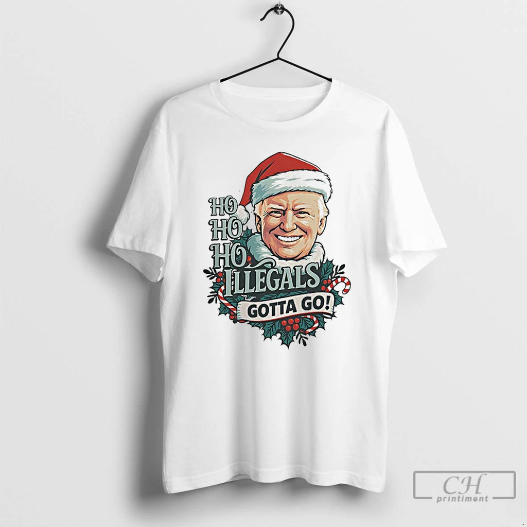 Premium Ho Ho Ho Illegals Gotta Go Christmas
