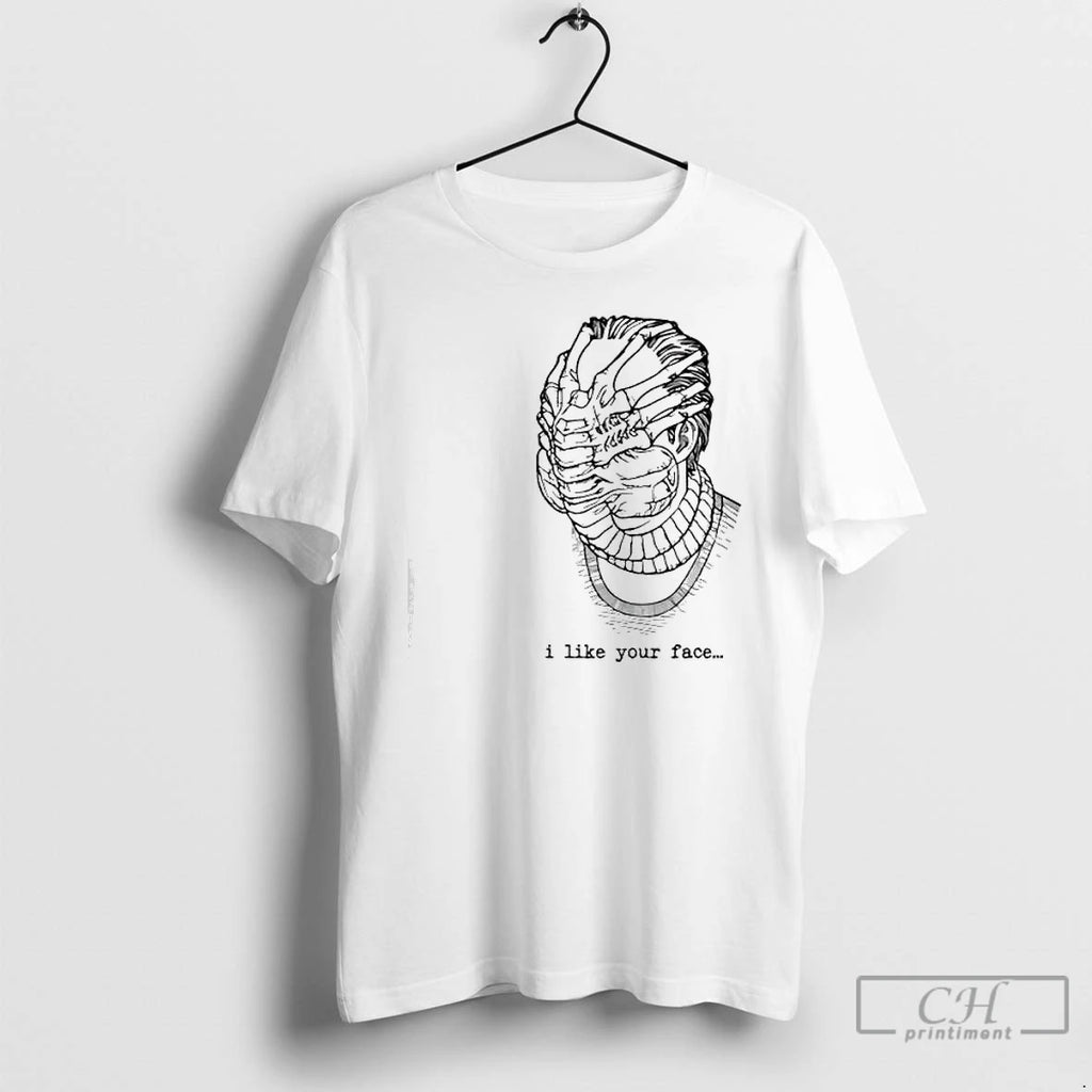 Premium I Like Your Face Alien Movies Graphic
