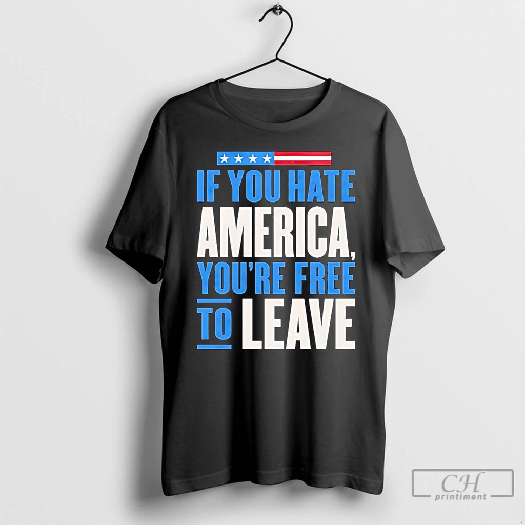 Premium If You Hate America Youre Free To Leave