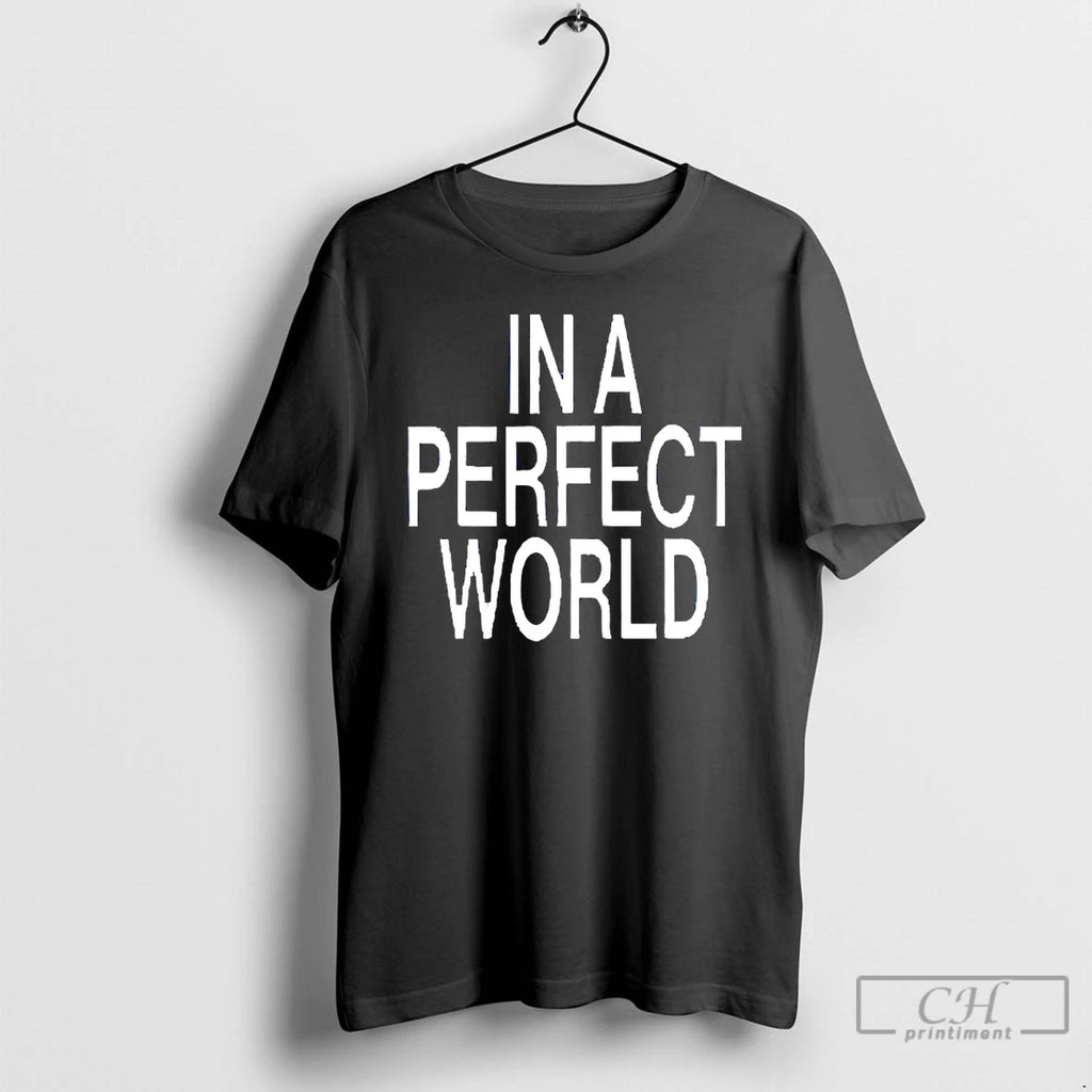 Premium In A Perfect World