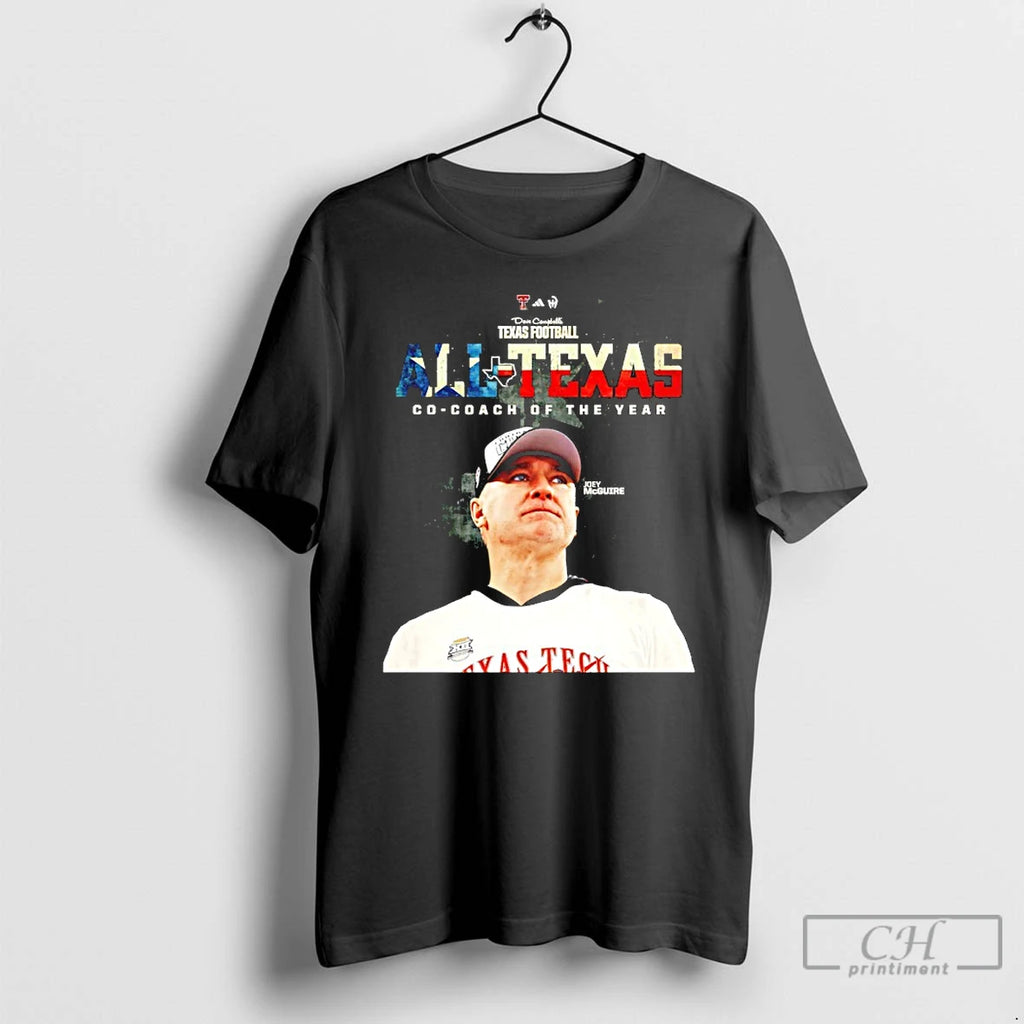 Premium Joey Mcguire Texas Tech Football All Texas Co Coach Of The Year T Shirts