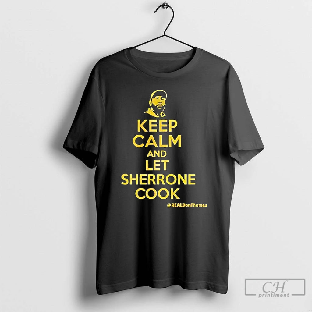 Premium Keep Calm And Let Sherrone Cook Thomas
