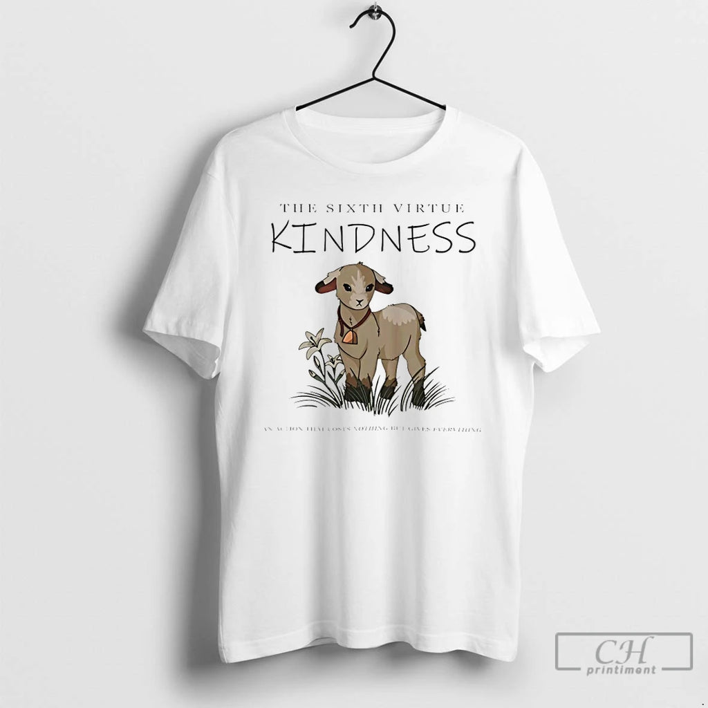 Premium Lamb The Sixth Virtue Kindness An Action That Costs Nothing But Gives Everything