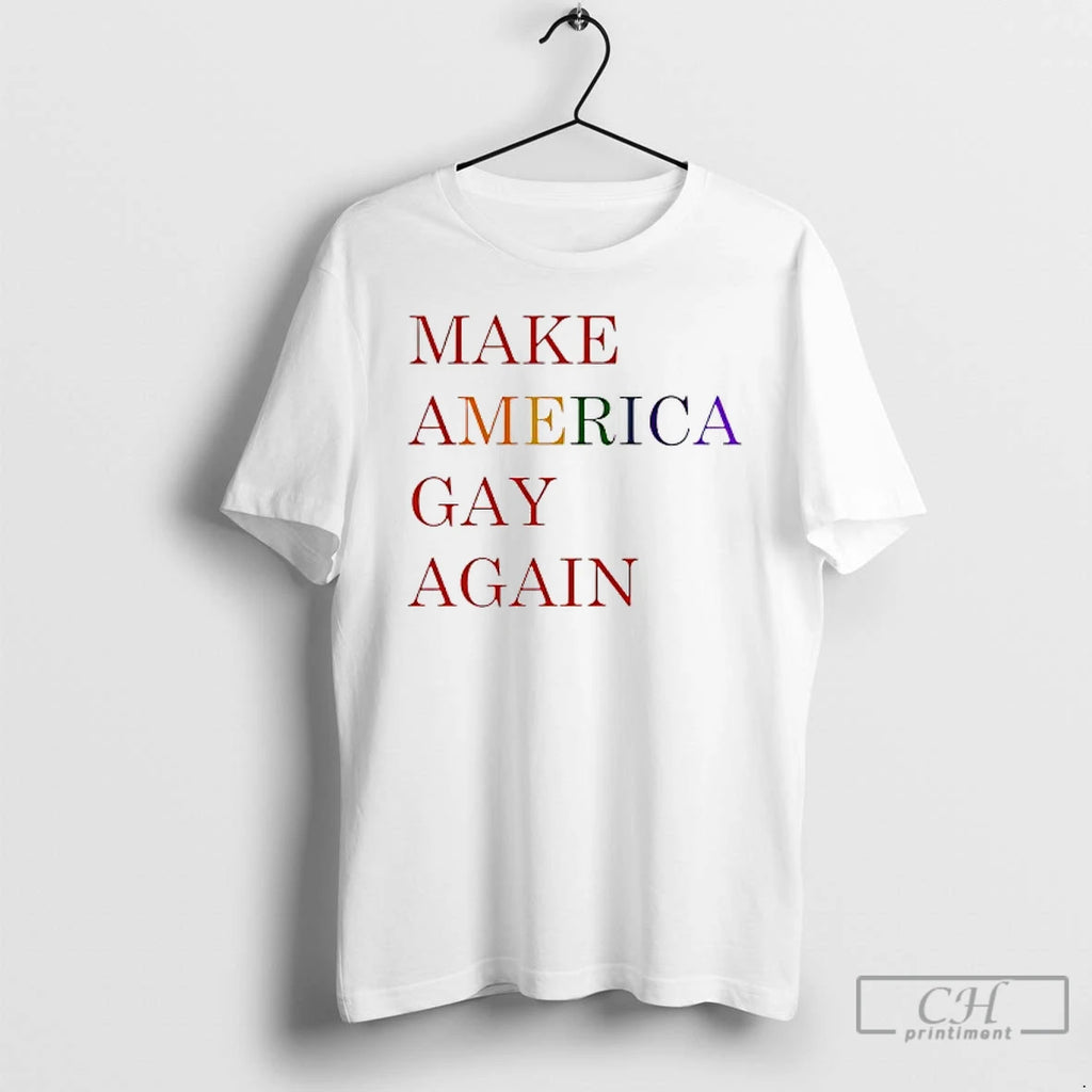 Premium Maga Make America Gay Again T Shirts