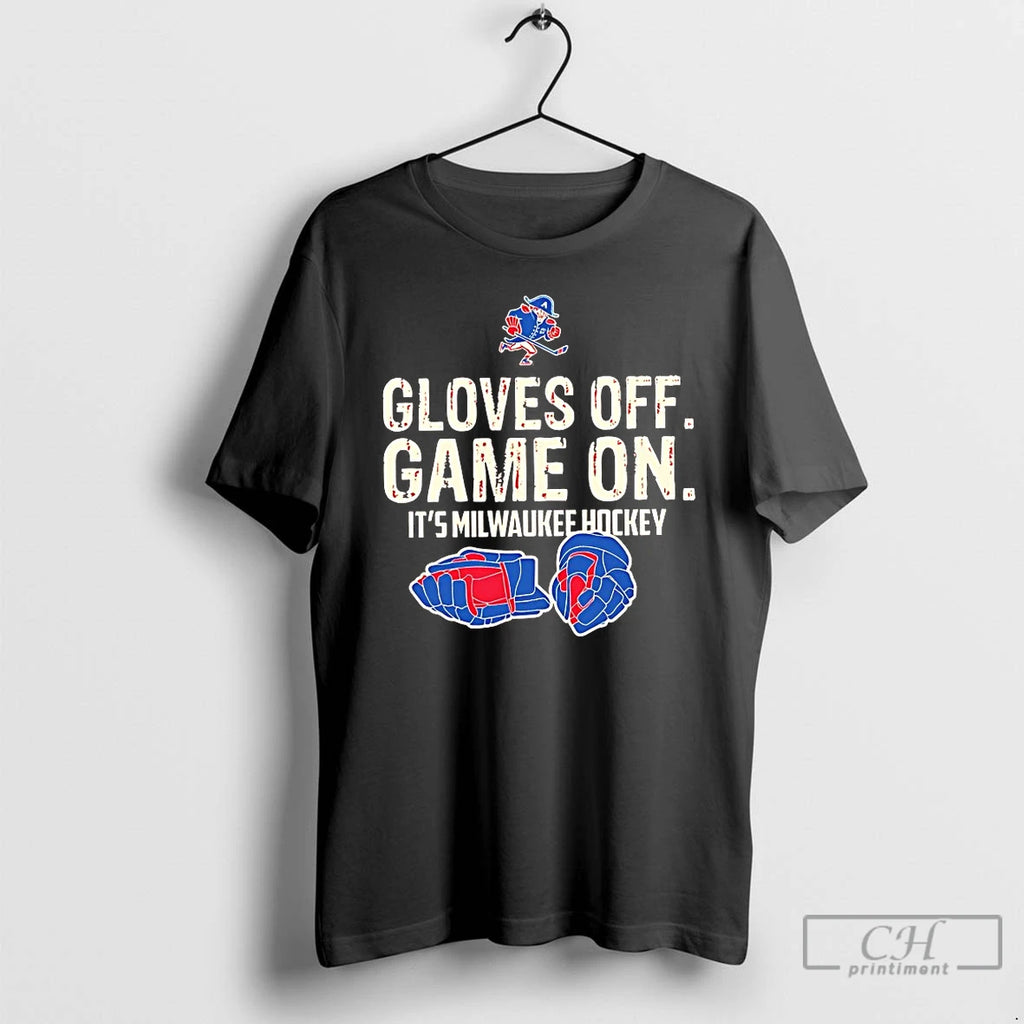 Premium Milwaukee Admirals Gloves Off Game On Its Milwaukee Hockey