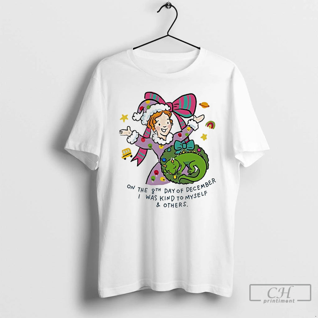 Premium Miss Frizzle On The 8th Day Of December I Was Kind To Myself And