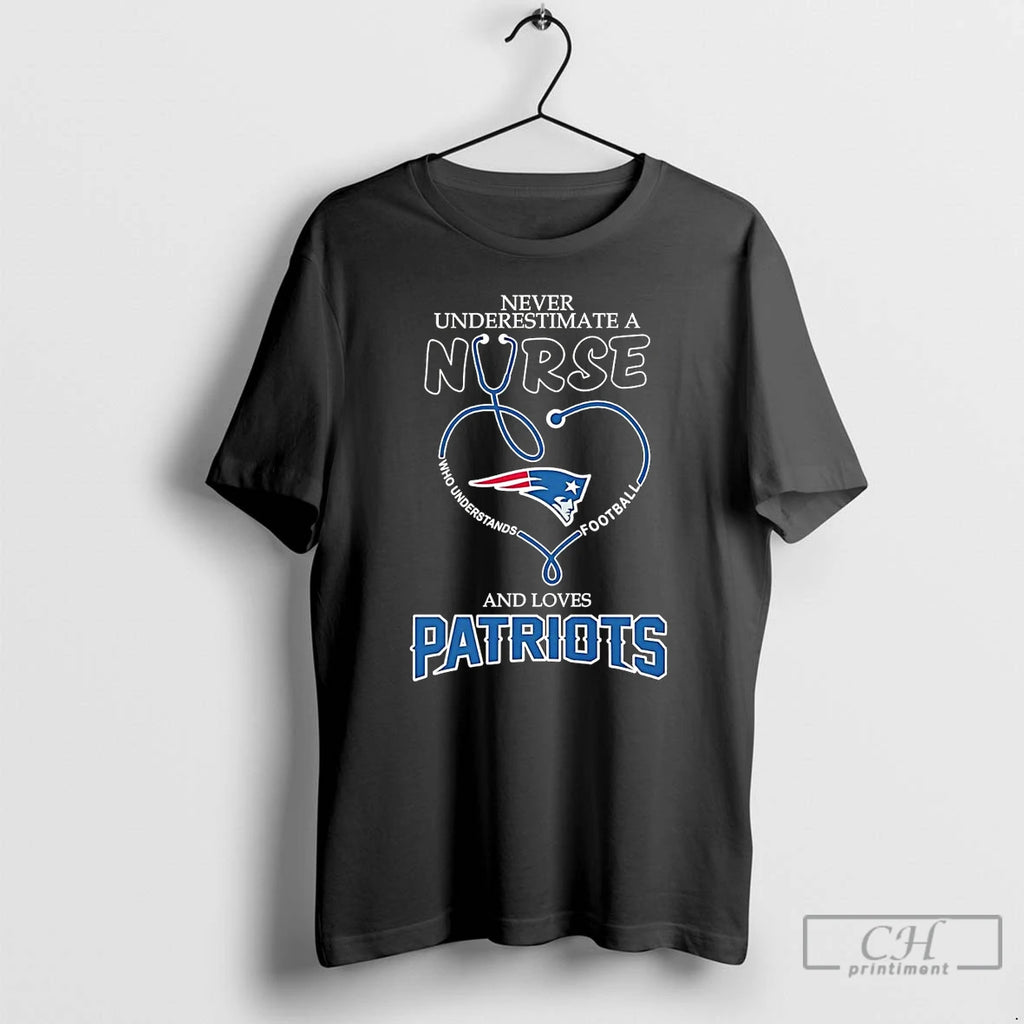 Premium Never Underestimate A Nurse Understands Football And Love Ne Patriots