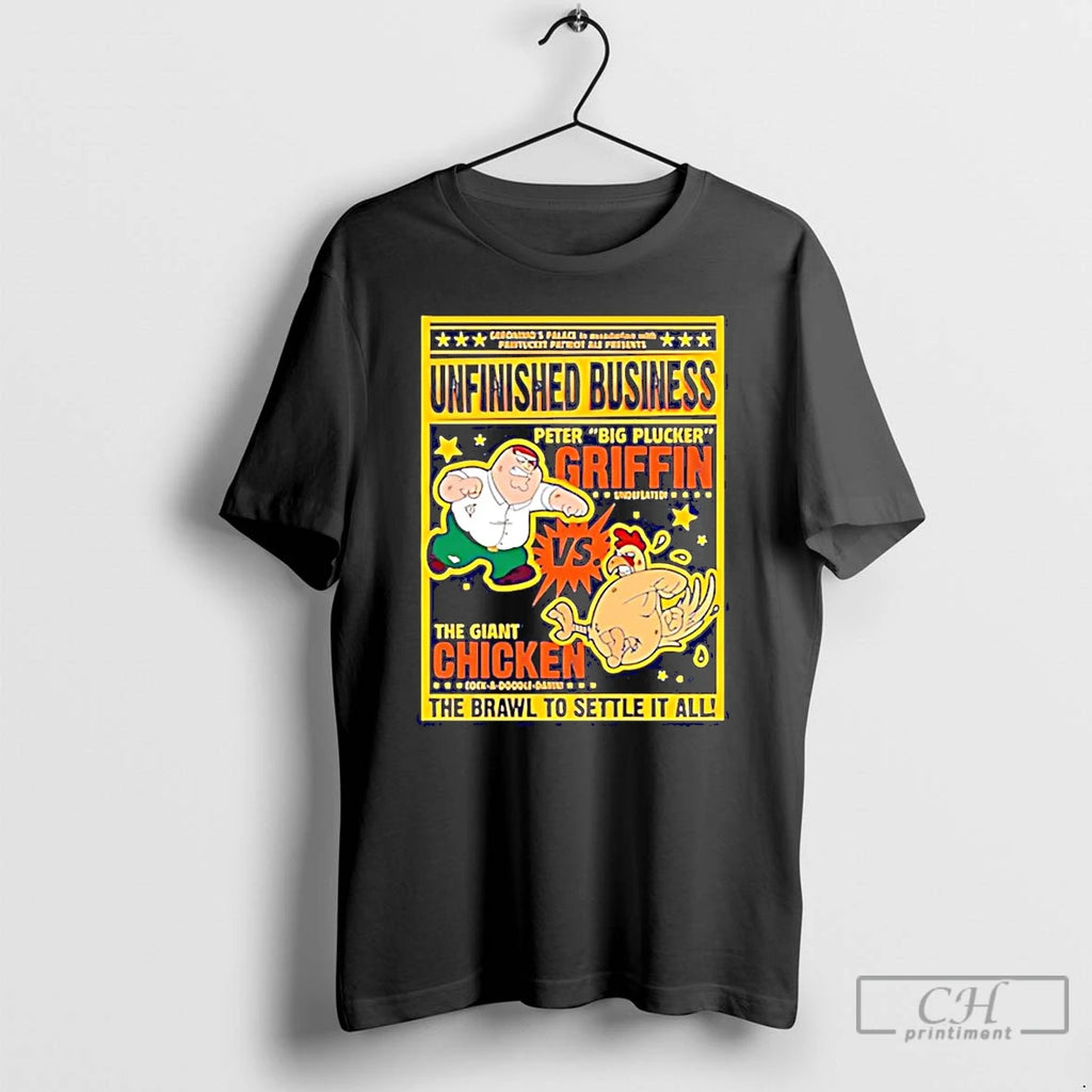 Premium Peter Griffin Vs Giant Chicken Unfinished Business Brawl To Settle It All T Shirts