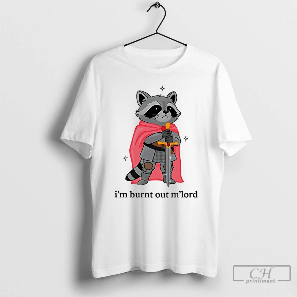 Premium Raccoon Im Burnt Out Mlord