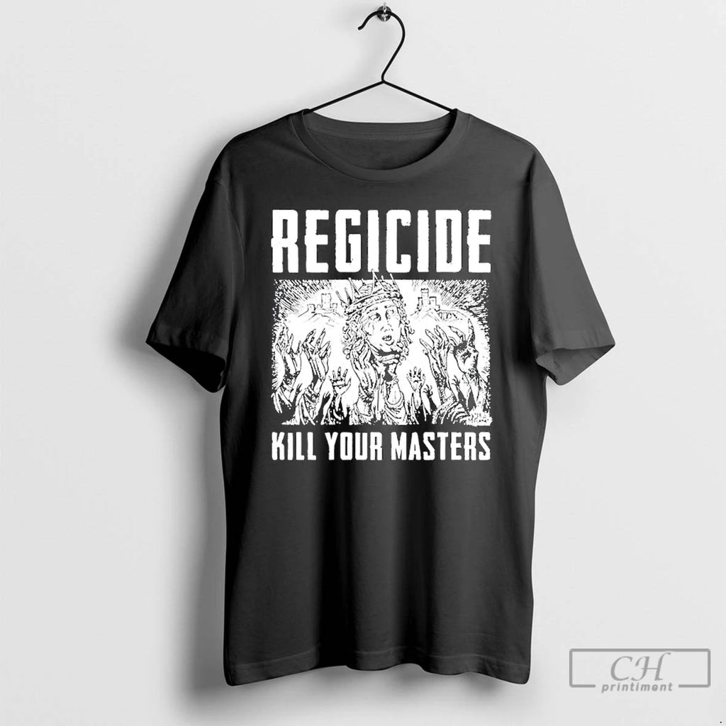 Premium Regicide Kill Your Masters Graphic
