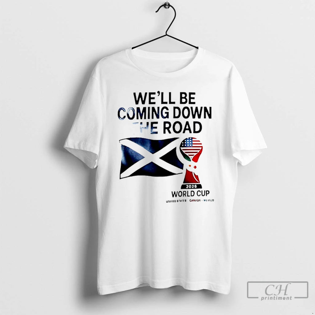 Premium Scotland World Cup 2026 Well Be Coming Football